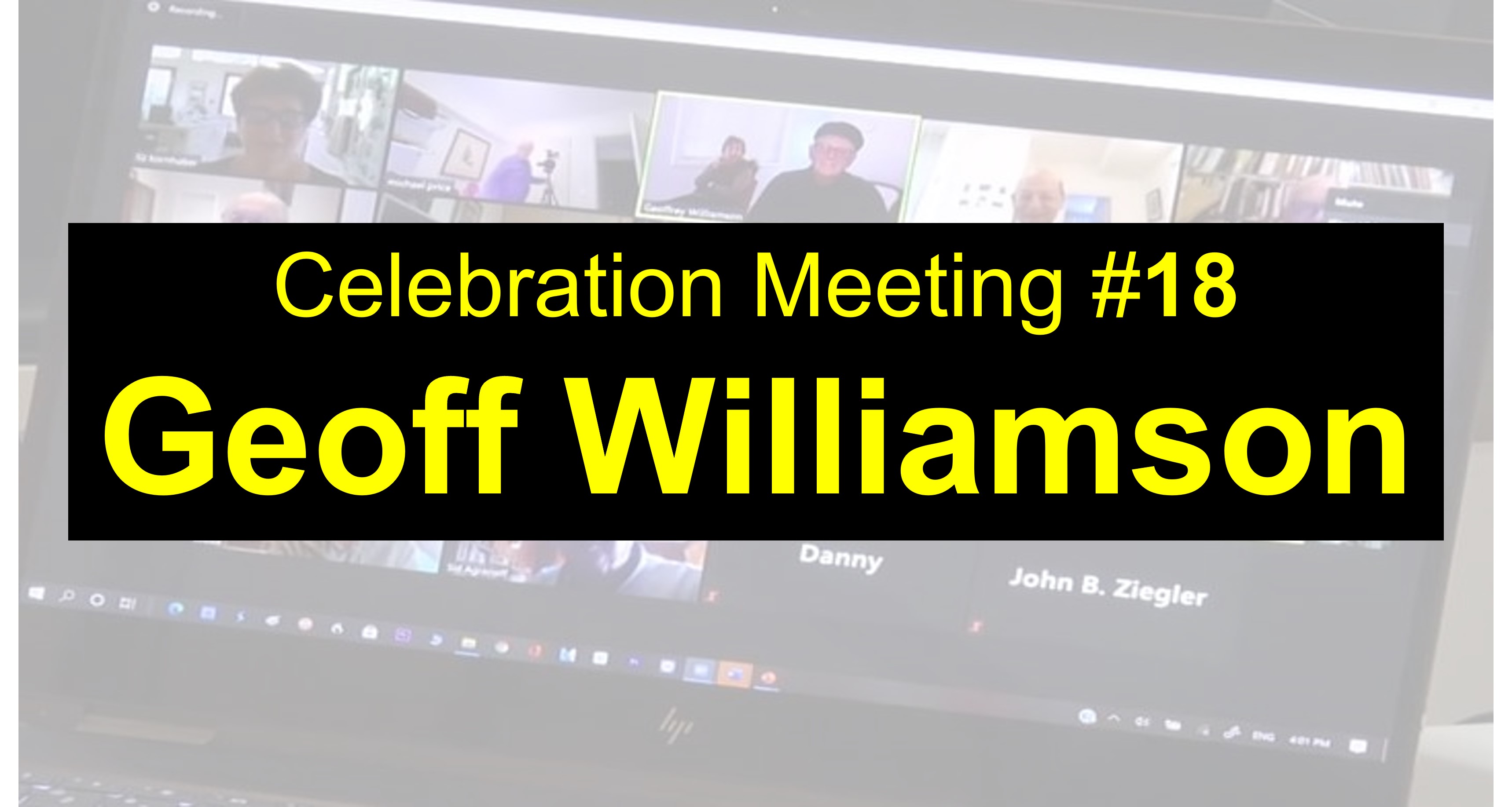 Celebration Meeting - #18 Geoff Williamson